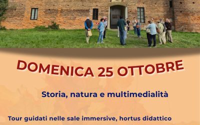 Storia, natura e multimedialit&agrave; domenica 25 ottobre